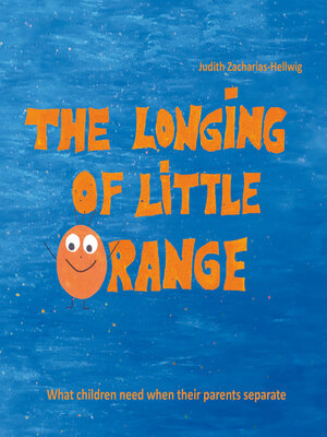 cover image of The longing of little Orange